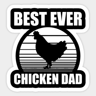 Chicken Dad - Best ever chicken dad w Sticker